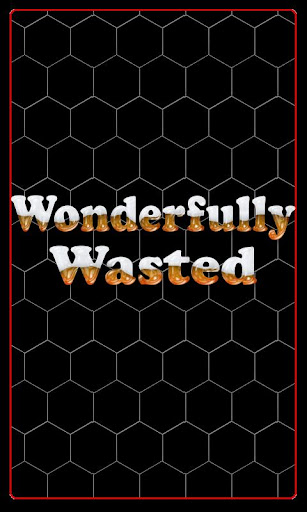 Wonderfully Wasted