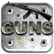 GUNS