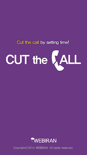 Cut The Call-Cut a call byTime
