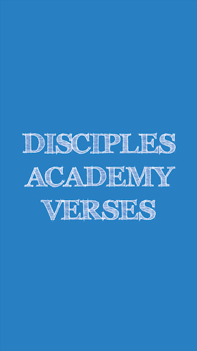 Disciples Academy Verses