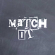Match It