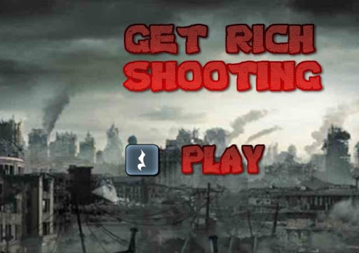 Get Rich Shooting