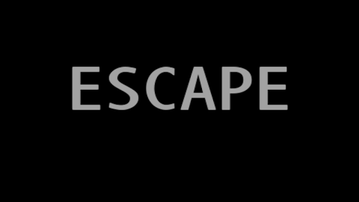 ESCAPE