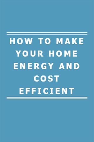 HOW TO MAKE YOUR HOME ENERGY
