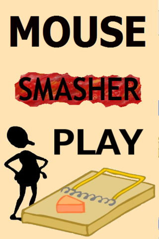 Mouse Smasher