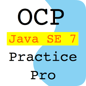 OCP Java SE 7 Practice Pro