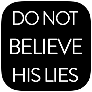 Do Not Believe His Lies FREE