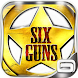 Six-Guns