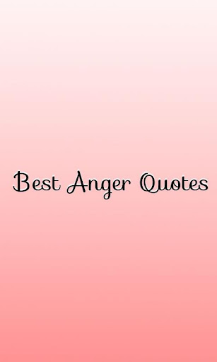 Best Anger Quotes