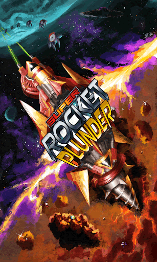 Super Rocket Plunder