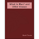 What Is Man? and Other Essays