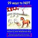 99 Ways to Not KILL Your Horse
