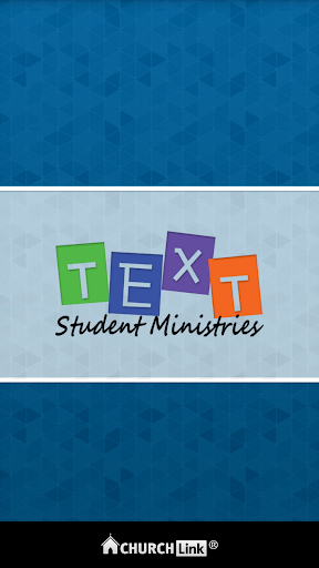 T.E.X.T. STUDENT MINISTRIES