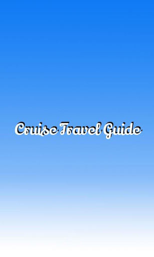 Cruise Travel Guide
