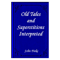 Old Tales and Superstitions In