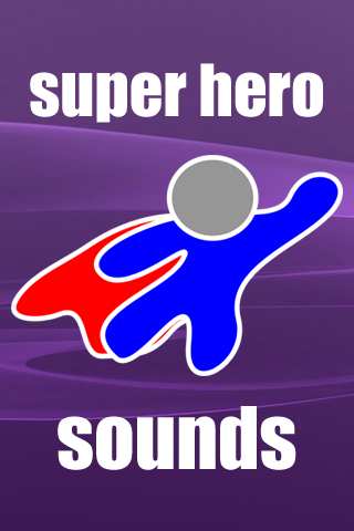 【免費娛樂App】Super Hero Sounds-APP點子