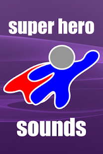Super Hero Sounds