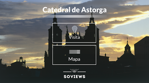 Catedral de Astorga - Soviews