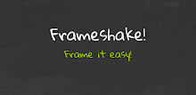 Frameshake - Frame it easy! APK