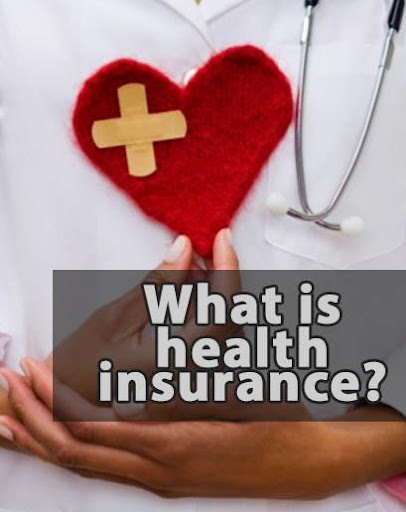 What Is Health Insurance