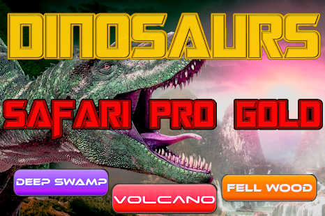 Dinosaur Safari Pro Gold