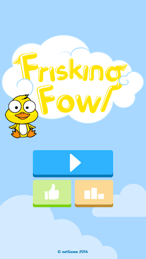 Frisking Fowl