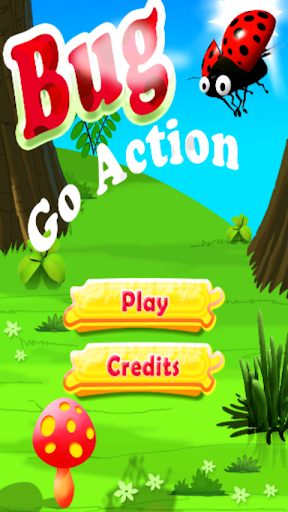 Bug Go Action