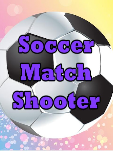 Soccer Match Shooter