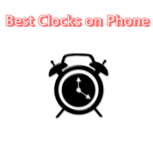 Best Clocks on Phone