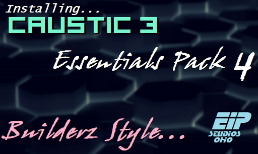 Caustic 3 Essentials Pack 4