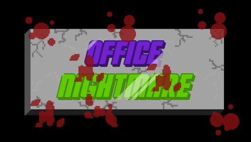 Office Nightmare