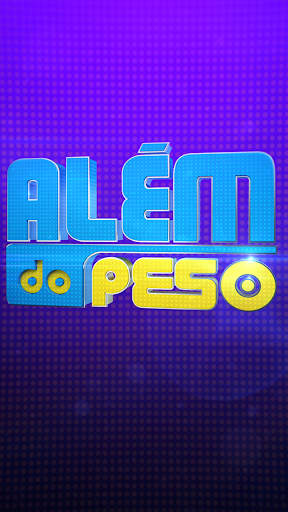 Além do Peso 3