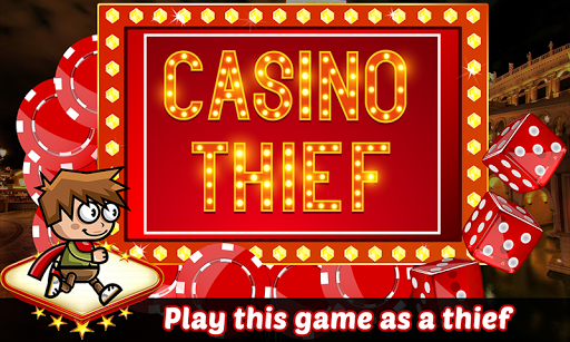 Casino Thief