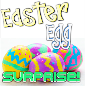 Easter Egg Surprise! 3.0.0