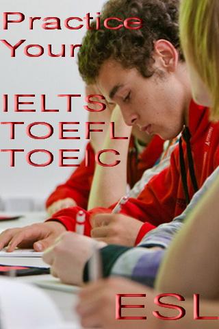 IELTS and TOEFL Practice