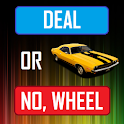 Deal or Wheel