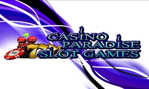 Casino Slot Games Paradise