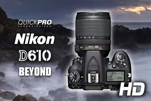 Nikon D610 Beyond QuickPro