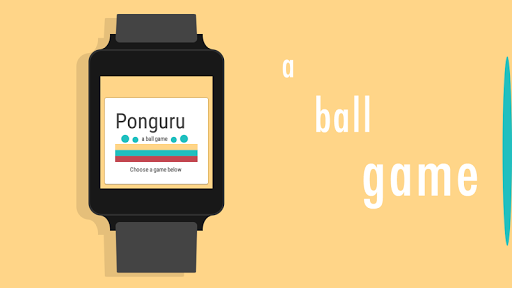 Ponguru - a ball game for wear