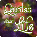 Quotes about life Apk