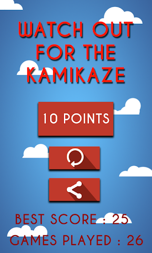 watch out for the kamikaze