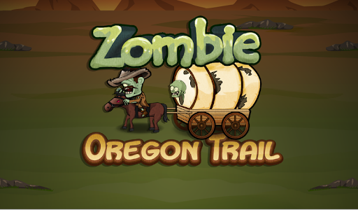 ZOMBIE OREGON TRAIL