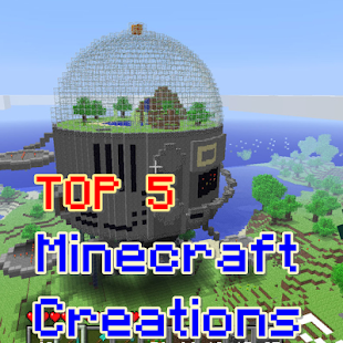 Top Minecraft Creations