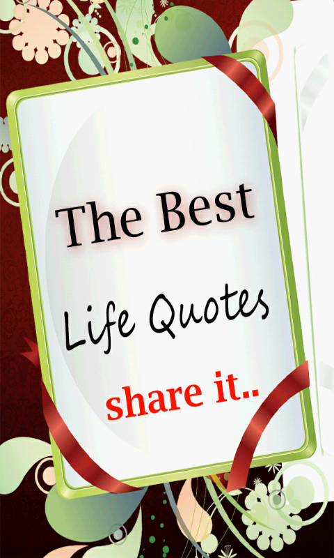 The Best Life Quotes - Android Apps on Google Play