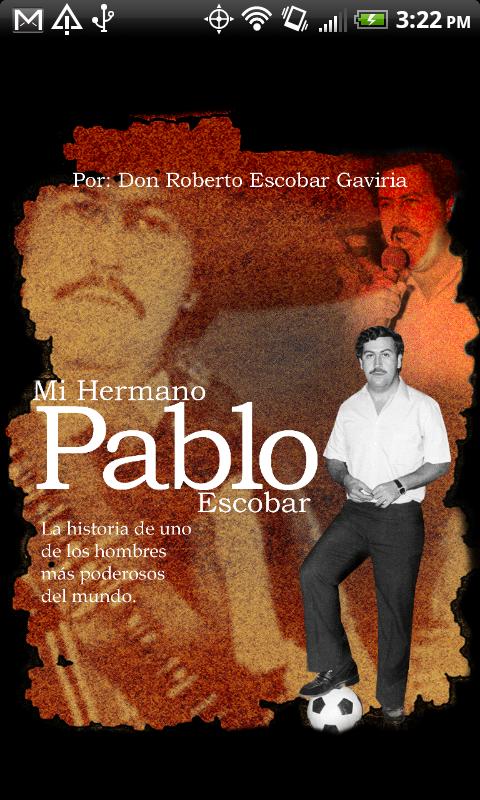 Android application Mi Hermano Pablo Escobar screenshort