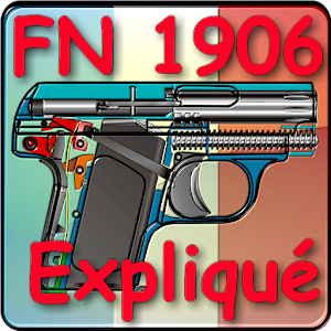 Pistolet FN 1906 expliqué.apk Android