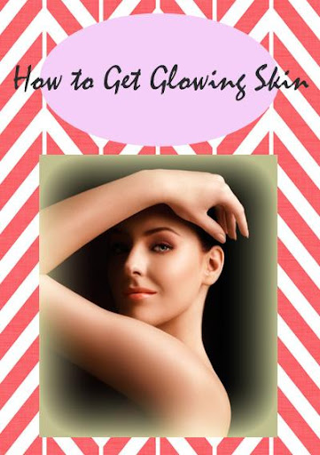 Get Glowing Skin