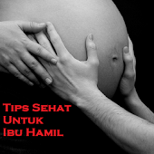 Tips Sehat Ibu Hamil