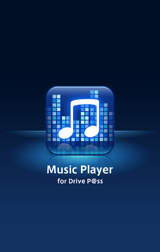 Music Player for Drive P ss