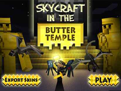 Skycraft in the Butter Temple